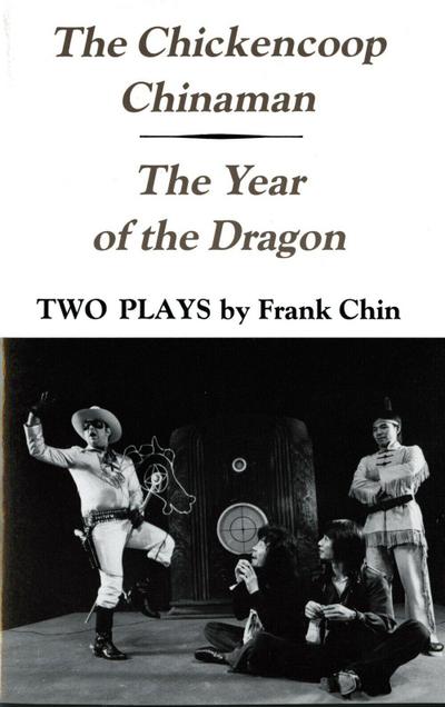 The Chickencoop Chinaman and The Year of the Dragon