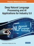 Deep Natural Language Processing and AI Applications for Industry 5.0
