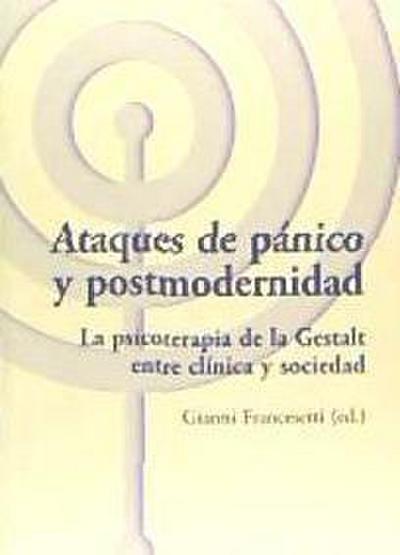 Francesetti, G: Ataques de pánico y postmodernidad : la psic