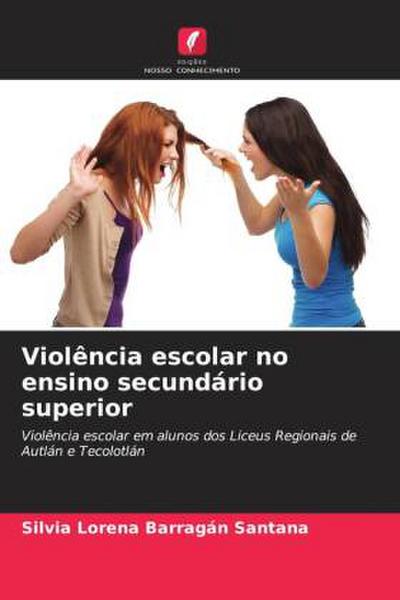 Violência escolar no ensino secundário superior