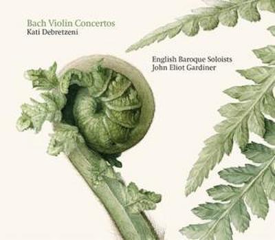 Bach Violin Concertos - Kati Debretzeni