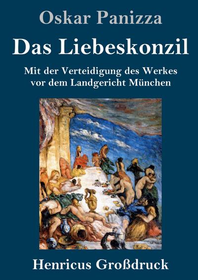 Das Liebeskonzil (Großdruck)
