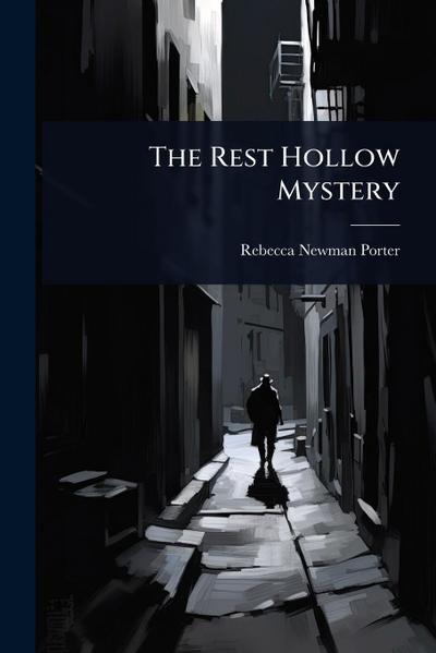 The Rest Hollow Mystery