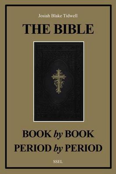 The Bible Book by Book and Period by Period