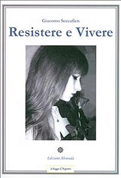Resistere e Vivere