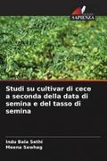Studi su cultivar di cece a seconda della data di semina e del tasso di semina