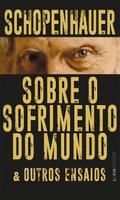 Sobre o sofrimento do mundo e outros ensaios