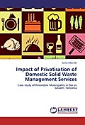 Impact of Privatisation of Domestic Solid Waste Ma