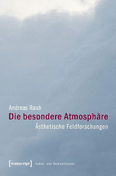 Die besondere Atmosphäre