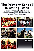 Primary School in Testing Times: