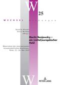 Moritz Benjowsky - ein (mittel)europäischer Held