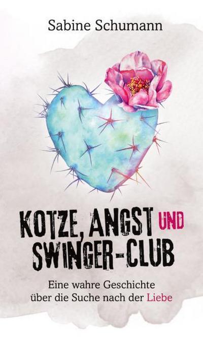 Kotze, Angst und Swinger-Club
