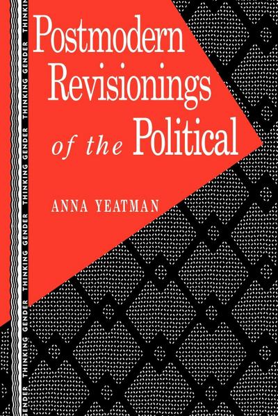 Postmodern Revisionings of the Political