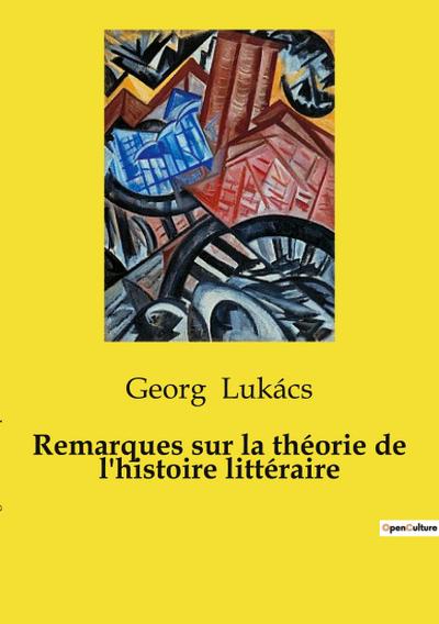Remarques sur la théorie de l’histoire littéraire