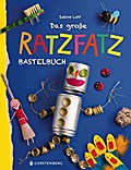 Das große Ratzfatz-Bastelbuch