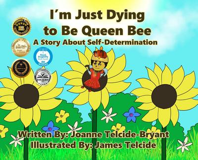 I’m Just Dying to Be Queen Bee