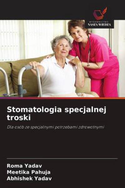 Stomatologia specjalnej troski