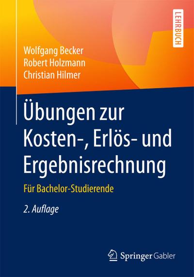 Übungen zur Kosten-, Erlös- und Ergebnisrechnung