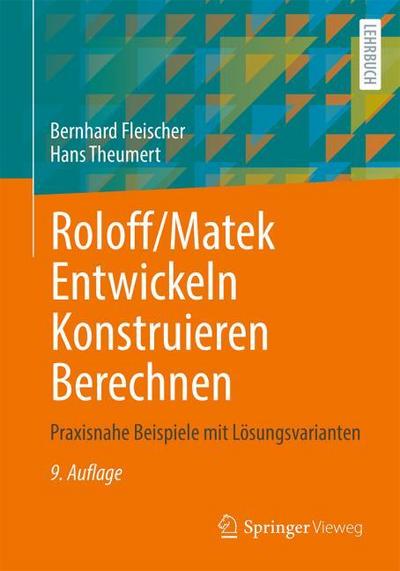 Roloff/Matek: Entwickeln Konstruieren Berechnen