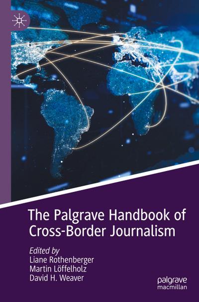 The Palgrave Handbook of Cross-Border Journalism