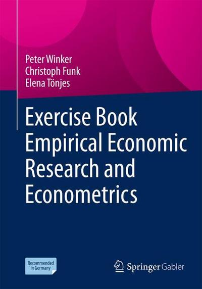 Exercise Book Empirical Economic Research and Econometrics