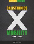 Calisthenics X Mobility