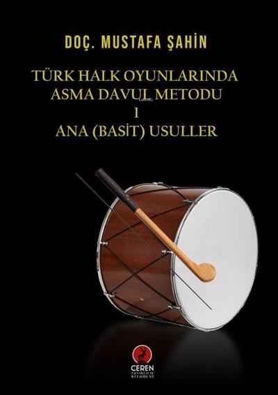Türk Halk Oyunlarinda Asma Davul Metodu 1 - Ana Basit Usuller