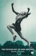 The Psychology of High Abilities
