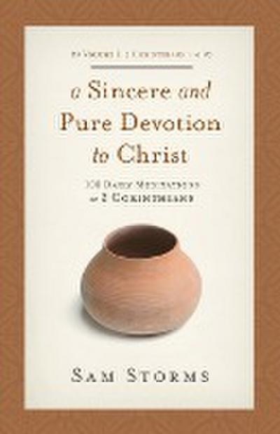 A Sincere and Pure Devotion to Christ, Volume 1