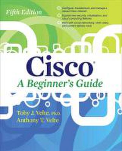 Cisco a Beginner’s Guide, Fifth Edition