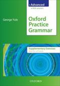 Oxford Practice Grammar, Advanced, Supplementary Exercises: The right balance of English grammar explanation and practice for your language level