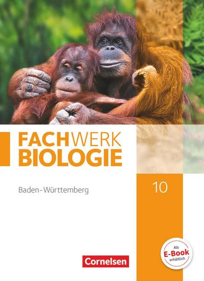 Fachwerk Biologie 10. Schuljahr - Baden-Württemberg - Schülerbuch