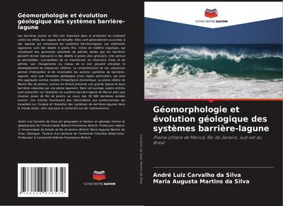 Géomorphologie et évolution géologique des systèmes barrière-lagune