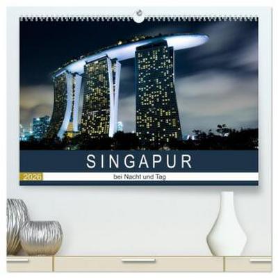 Singapur bei Nacht und Tag (hochwertiger Premium Wandkalender 2026 DIN A2 quer), Kunstdruck in Hochglanz