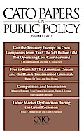Cato Papers on Public Policy, Volume 1