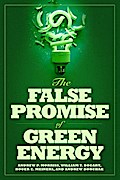 The False Promise of Green Energy