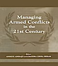 Managing Armed Conflicts in the 21st Century
