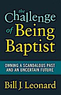 The Challenge of Being Baptist