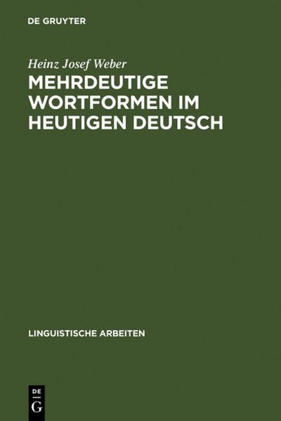 Mehrdeutige Wortformen im heutigen Deutsch