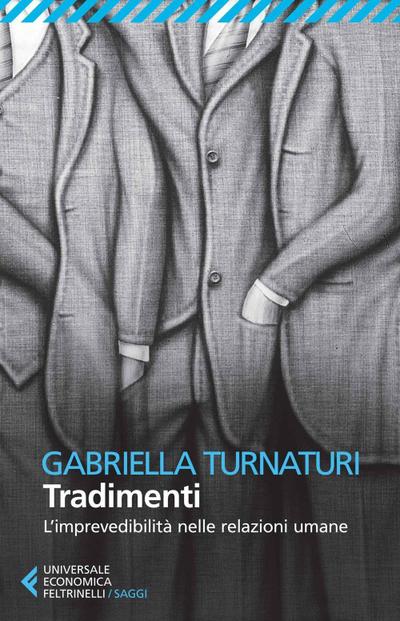 Tradimenti. L’imprevedibilità nelle relazioni umane