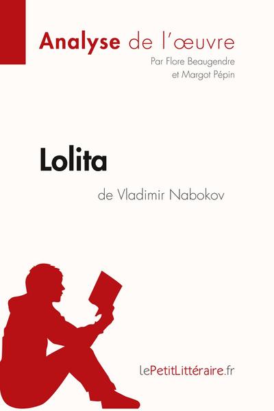 Lolita de Vladimir Nabokov (Analyse de l’oeuvre)