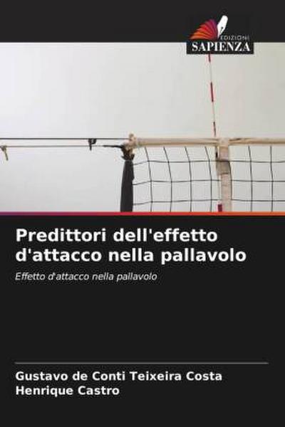 Predittori dell’effetto d’attacco nella pallavolo