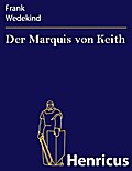 Der Marquis von Keith