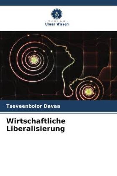 Wirtschaftliche Liberalisierung