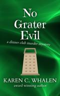 No Grater Evil (The Dinner Club Murder Mysteries, #3)