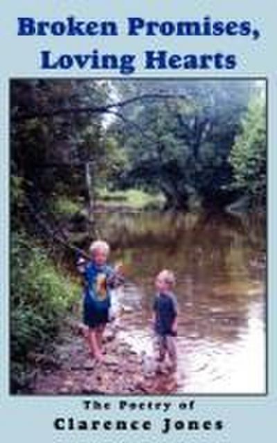 Broken Promises, Loving Hearts