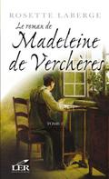 Le roman de Madeleine de Vercheres 2