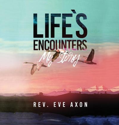 Life’s Encounters