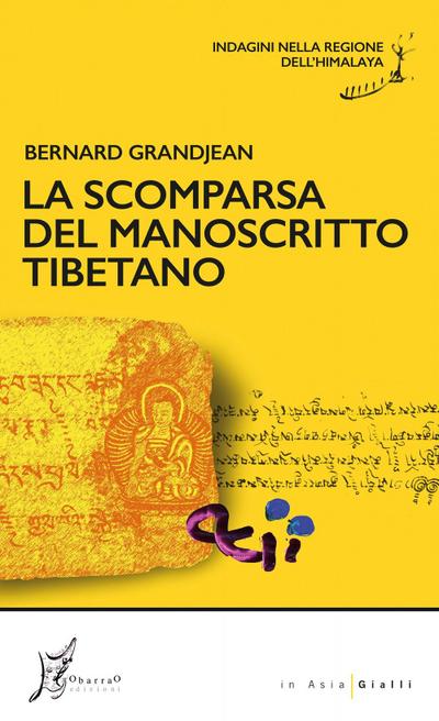 La scomparsa del manoscritto tibetano. Indagini nella regione dell’Himalaya