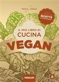 Il mio libro di cucina vegan